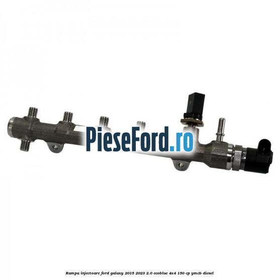 Rampa injectoare Ford Galaxy 2015-2023 2.0 EcoBlue 4x4 150 cp YMCB diesel