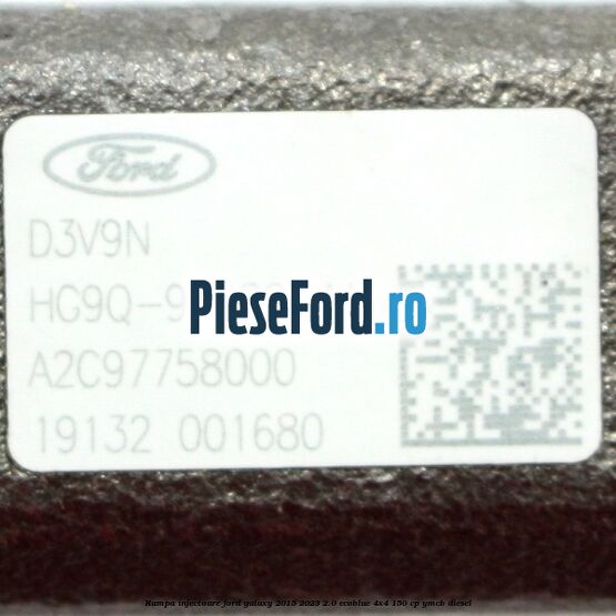 Rampa injectoare Ford Galaxy 2015-2023 2.0 EcoBlue 4x4 150 cp YMCB diesel