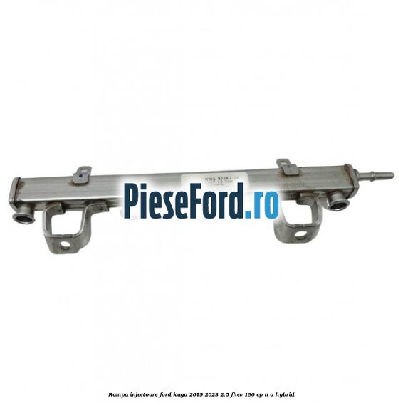 Rampa injectoare Ford Kuga 2019-2023 2.5 FHEV 190 cp Rampa injectoare Ford Kuga 2019-2023 2.5 FHEV 190 cp n/a hybrid