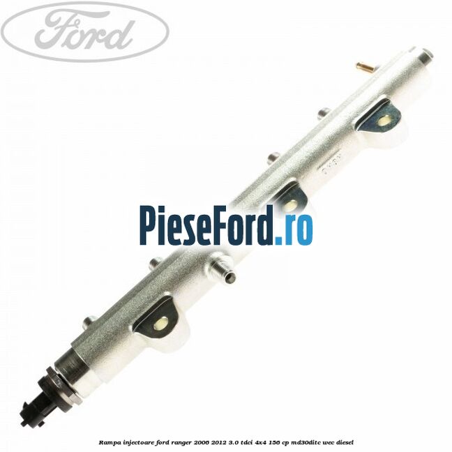 Rampa injectoare Ford Ranger 2006-2012 3.0 TDCi 4x4 156 cp MD30DITC, WEC diesel