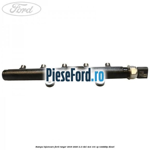 Rampa injectoare Ford Ranger 2016-2020 2.2 TDCi 4x4 131 cp Rampa injectoare Ford Ranger 2016-2020 2.2 TDCi 4x4 131 cp T22DD0P diesel