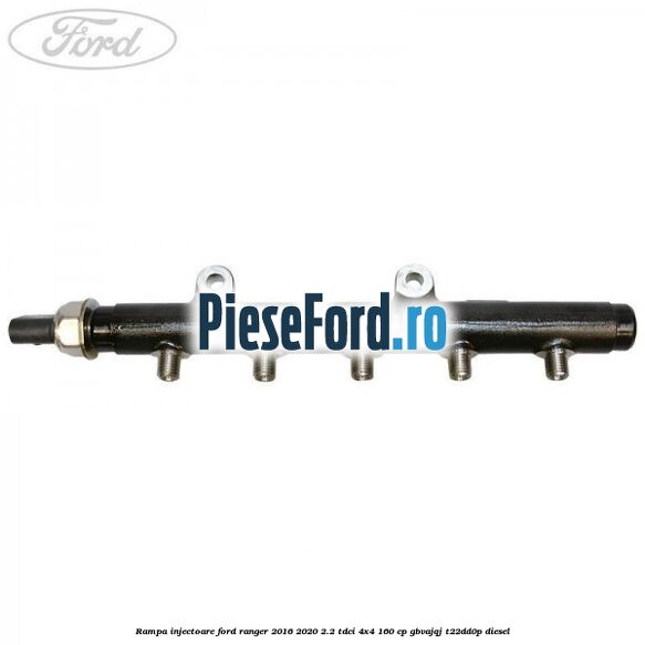Rampa injectoare Ford Ranger 2016-2020 2.2 TDCi 4x4 160 cp Rampa injectoare Ford Ranger 2016-2020 2.2 TDCi 4x4 160 cp GBVAJQJ, T22DD0P diesel