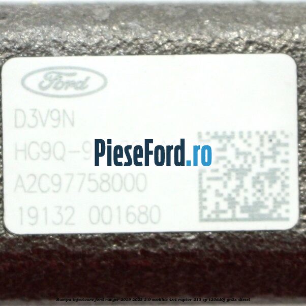 Rampa injectoare Ford Ranger 2019-2022 2.0 EcoBlue 4x4 Raptor 213 cp T20DD0J, YN2X diesel