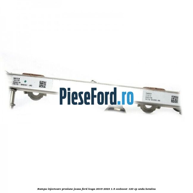 Rampa injectoare presiune joasa Ford Kuga 2019-2023 1.5 EcoBoost 120 cp Rampa injectoare presiune joasa Ford Kuga 2019-2023 1.5 EcoBoost 120 cp UNDA benzina