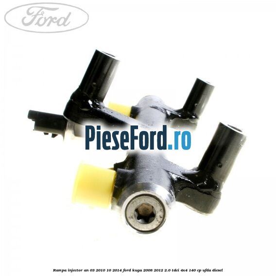 Rampa injector an 03/2010-10/2014 Ford Kuga 2008-2012 2.0 TDCI 4x4 140 cp Rampa injector an 03/2010-10/2014 Ford Kuga 2008-2012 2.0 TDCI 4x4 140 cp UFDA diesel