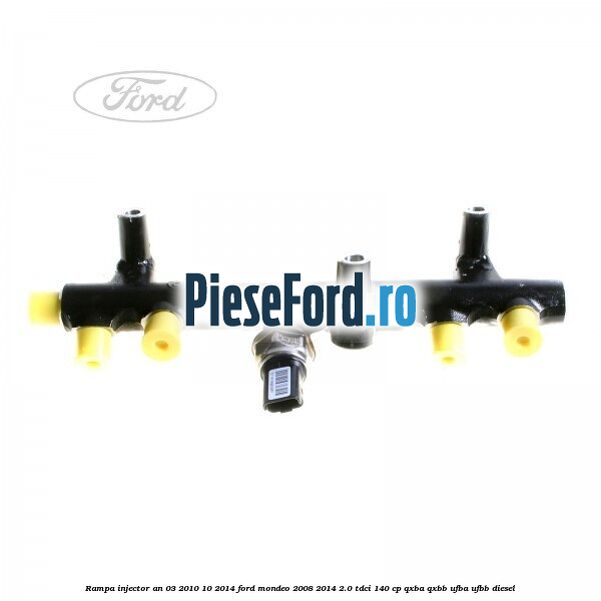 Rampa injector an 03/2010-10/2014 Ford Mondeo 2008-2014 2.0 TDCi 140 cp QXBA, QXBB, UFBA, UFBB diesel