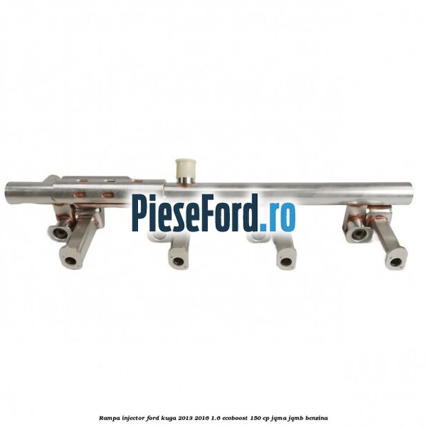 Rampa injector Ford Kuga 2013-2016 1.6 EcoBoost 150 cp Rampa injector Ford Kuga 2013-2016 1.6 EcoBoost 150 cp JQMA, JQMB benzina