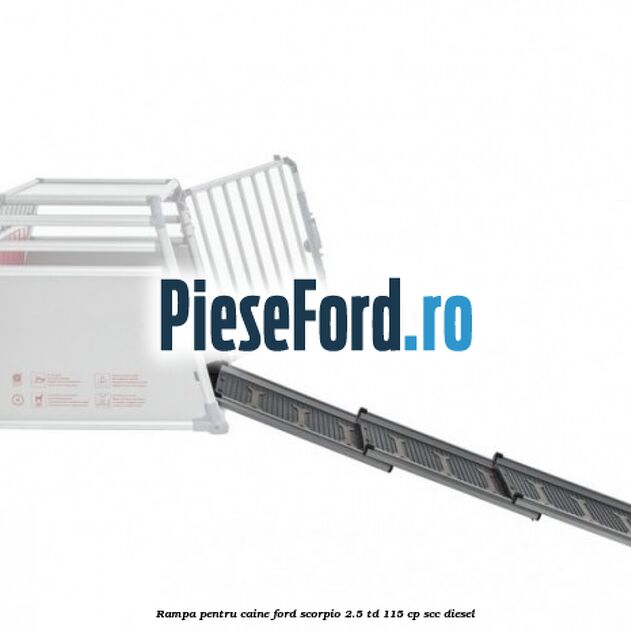 Rampa pentru caine Ford Scorpio 2.5 TD 115 cp SCC diesel