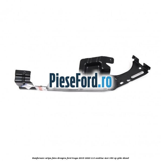 Ranforsare aripa fata dreapta Ford Kuga 2019-2023 2.0 EcoBlue 4x4 150 cp Ranforsare aripa fata dreapta Ford Kuga 2019-2023 2.0 EcoBlue 4x4 150 cp YLDC diesel