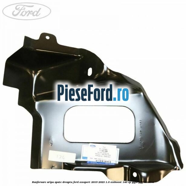 Ranforsare aripa spate dreapta Ford EcoSport 2019-2023 1.0 EcoBoost 140 cp YYJD, YYJF benzina