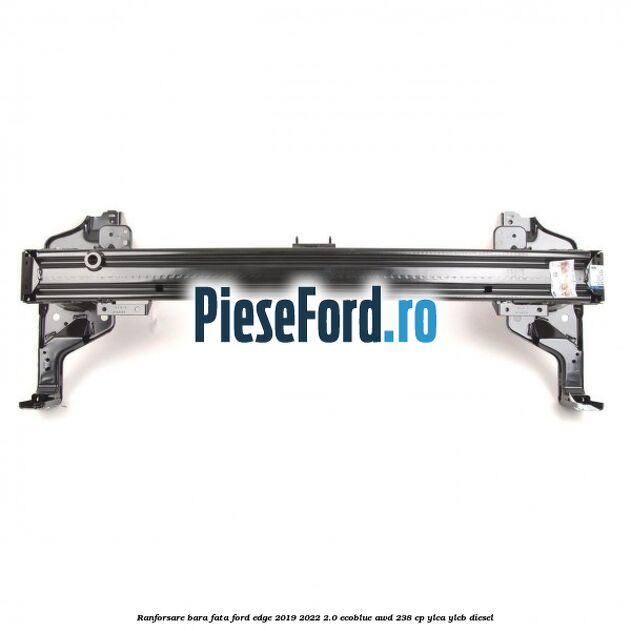 Ranforsare bara fata Ford Edge 2019-2022 2.0 EcoBlue AWD 238 cp YLCA, YLCB diesel