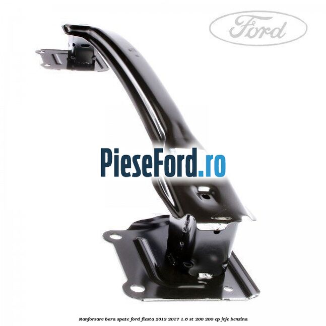 Ranforsare bara spate Ford Fiesta 2013-2017 1.6 ST 200 200 cp