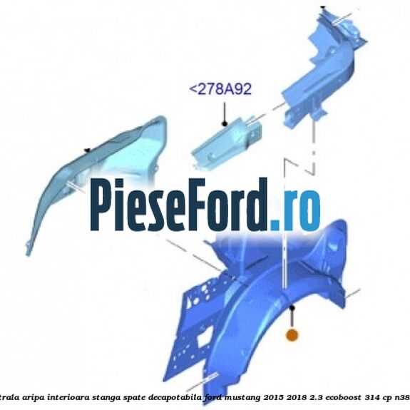 Ranforsare centrala aripa interioara stanga spate decapotabila Ford Mustang 2015-2018 2.3 EcoBoost 314 cp N38H, N48H benzina