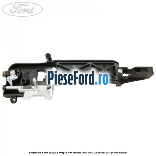 Ranforsare maner usa fata dreapta Ford Mondeo 2000-2007 3.0 V6 24V 204 cp REBA benzina