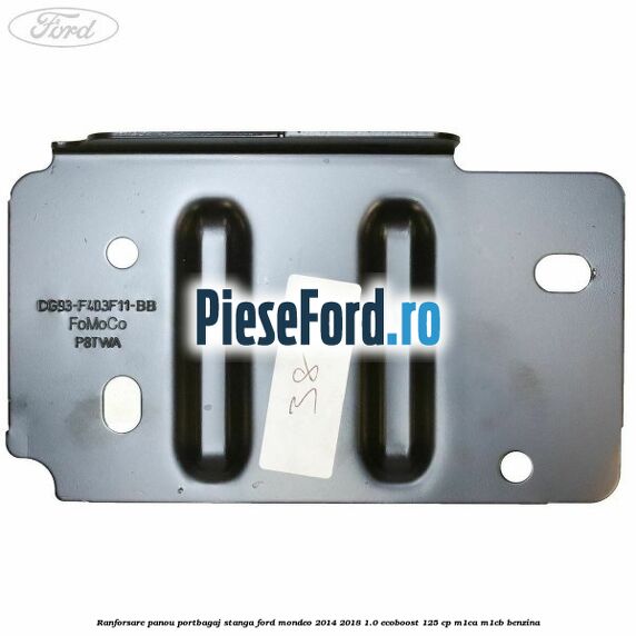 Ranforsare panou portbagaj stanga Ford Mondeo 2014-2018 1.0 EcoBoost 125 cp M1CA, M1CB benzina