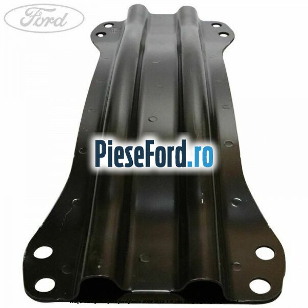 Ranforsare podea fata Ford Fiesta 2008-2012 1.6 TDCi 95 cp Ranforsare podea fata Ford Fiesta 2008-2012 1.6 TDCi 95 cp T3JA, TZJA, TZJB diesel