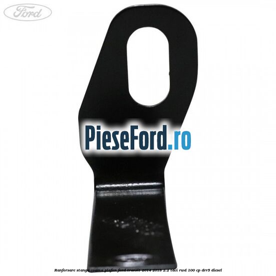 Ranforsare stanga coama plafon Ford Transit 2014-2018 2.2 TDCi RWD 100 cp DRR5 diesel