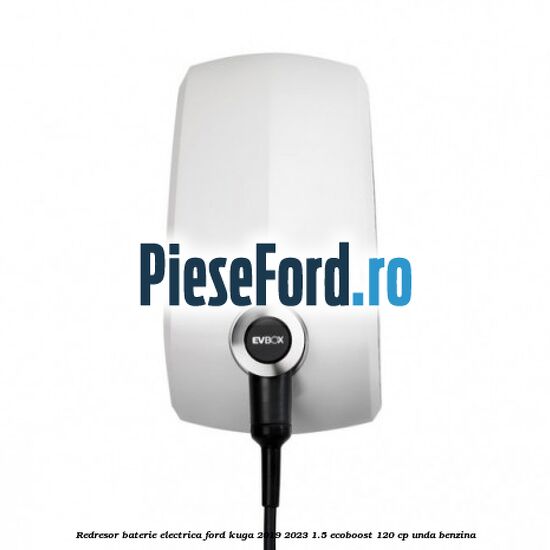 Redresor baterie electrica Ford Kuga 2019-2023 1.5 EcoBoost 120 cp UNDA benzina