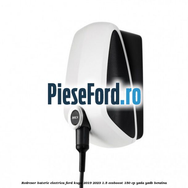 Redresor baterie electrica Ford Kuga 2019-2023 1.5 EcoBoost 150 cp YZDA, YZDB benzina