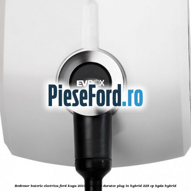 Redresor baterie electrica Ford Kuga 2019-2023 2.5 Duratec Plug-in-Hybrid 225 cp BGDA hybrid
