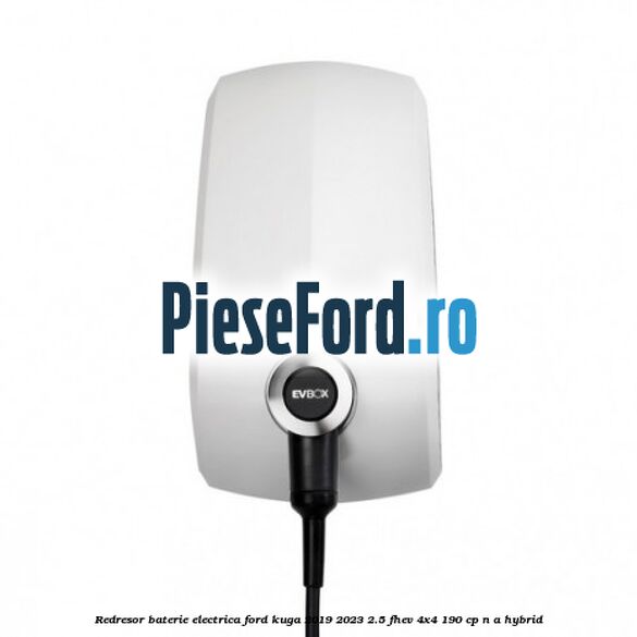 Redresor baterie electrica Ford Kuga 2019-2023 2.5 FHEV 4x4 190 cp n/a hybrid