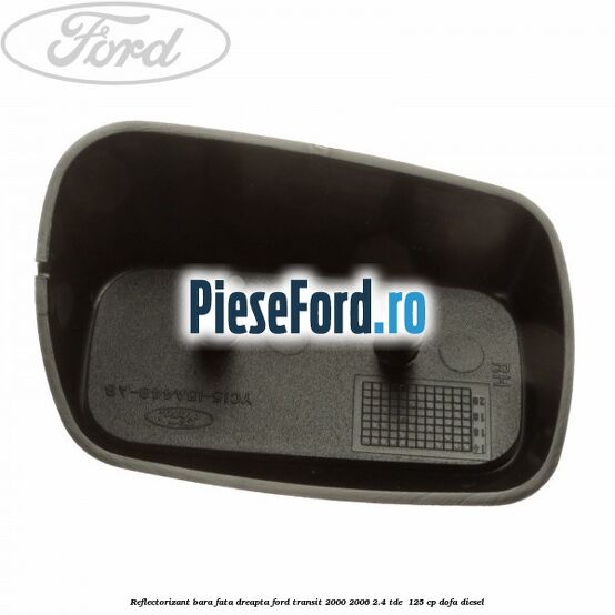 Reflectorizant bara fata dreapta Ford Transit 2000-2006 2.4 TDE 125 cp Reflectorizant bara fata dreapta Ford Transit 2000-2006 2.4 TDE 125 cp DOFA diesel