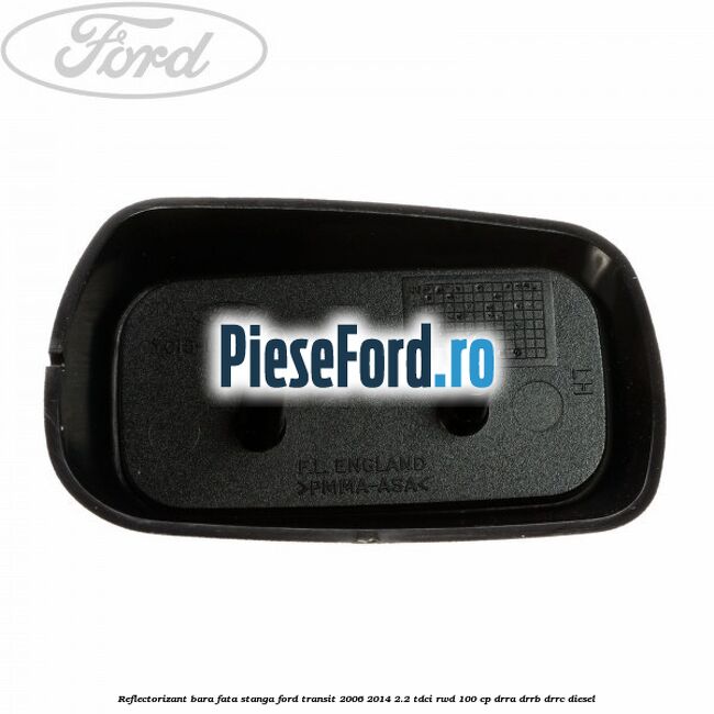 Reflectorizant bara fata stanga Ford Transit 2006-2014 2.2 TDCi RWD 100 cp DRRA, DRRB, DRRC diesel