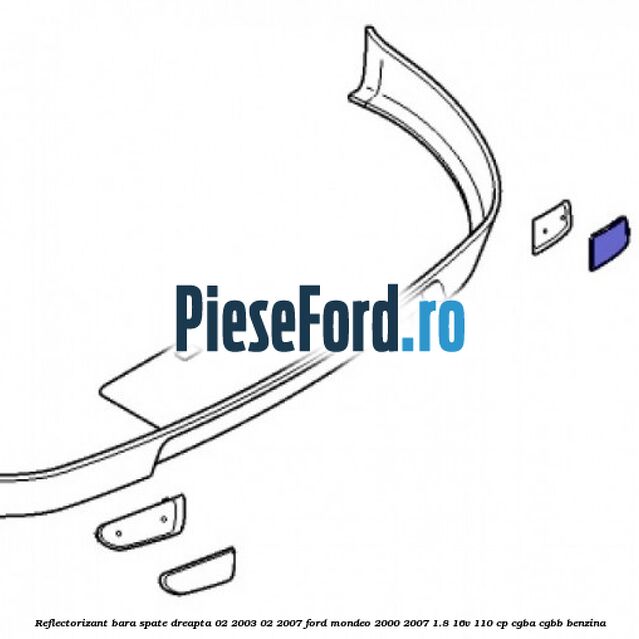 Reflectorizant bara spate dreapta 02/2003-02/2007 Ford Mondeo 2000-2007 1.8 16V 110 cp CGBA, CGBB benzina
