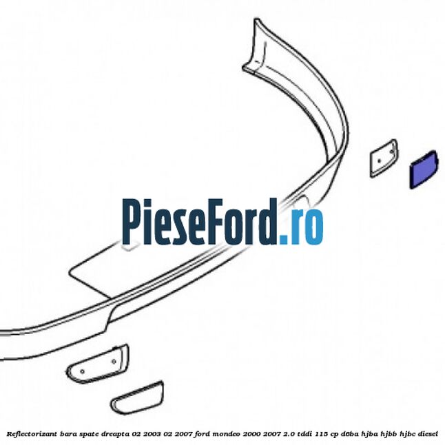 Reflectorizant bara spate dreapta 02/2003-02/2007 Ford Mondeo 2000-2007 2.0 TDDI 115 cp Reflectorizant bara spate dreapta 02/2003-02/2007 Ford Mondeo 2000-2007 2.0 TDDI 115 cp D6BA, HJBA, HJBB, HJBC diesel