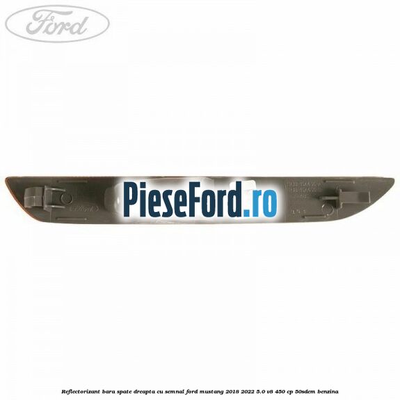 Reflectorizant bara spate dreapta cu semnal Ford Mustang 2018-2022 5.0 V8 450 cp 50SDEM benzina