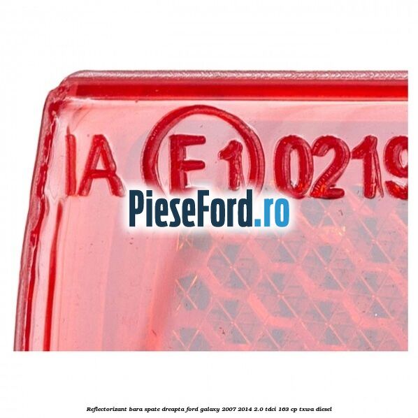 Reflectorizant bara spate dreapta Ford Galaxy 2007-2014 2.0 TDCi 163 cp TXWA diesel