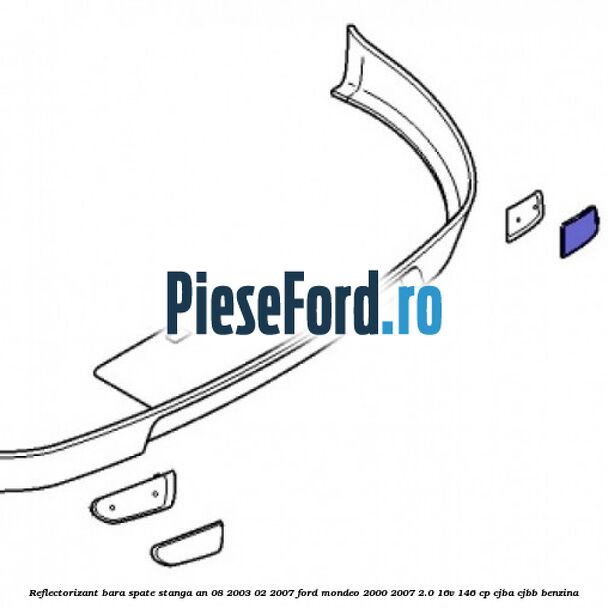 Reflectorizant bara spate stanga an 08/2003-02/2007 Ford Mondeo 2000-2007 2.0 16V 146 cp Reflectorizant bara spate stanga an 08/2003-02/2007 Ford Mondeo 2000-2007 2.0 16V 146 cp CJBA, CJBB benzina