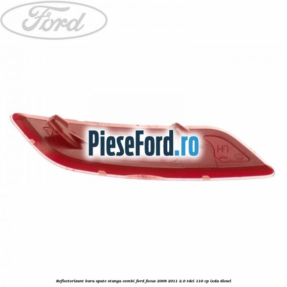 Reflectorizant bara spate stanga combi Ford Focus 2008-2011 2.0 TDCi 110 cp IXDA diesel