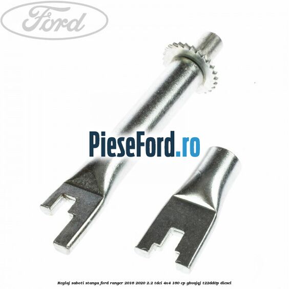 Reglaj saboti stanga Ford Ranger 2016-2020 2.2 TDCi 4x4 160 cp GBVAJQJ, T22DD0P diesel