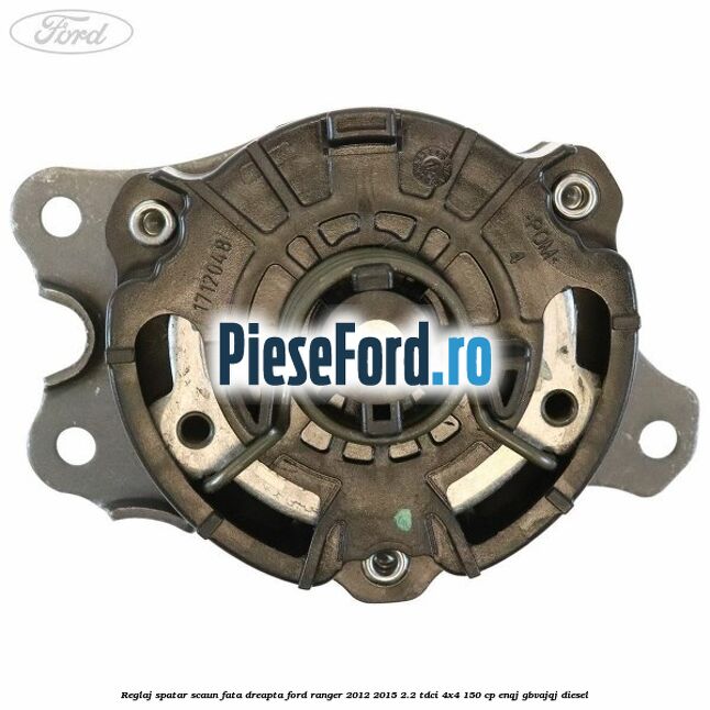 Reglaj spatar scaun fata dreapta Ford Ranger 2012-2015 2.2 TDCi 4x4 150 cp ENQJ, GBVAJQJ diesel