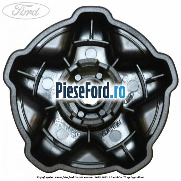 Reglaj spatar scaun fata Ford Transit Connect 2019-2023 1.5 EcoBlue 75 cp BEGA diesel