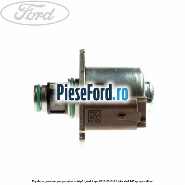 Regulator presiune pompa injectie Delphi Ford Kuga 2013-2016 2.0 TDCi 4x4 140 cp