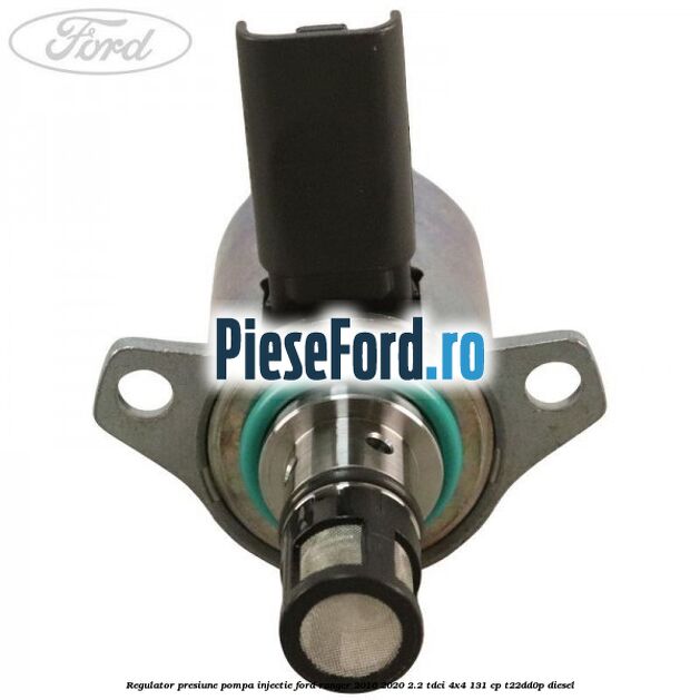 Regulator presiune pompa injectie Ford Ranger 2016-2020 2.2 TDCi 4x4 131 cp Regulator presiune pompa injectie Ford Ranger 2016-2020 2.2 TDCi 4x4 131 cp T22DD0P diesel