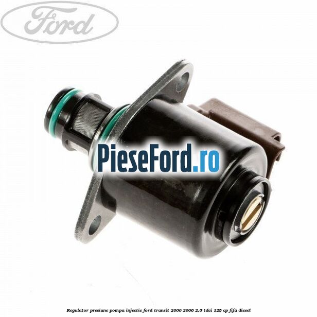 Regulator presiune pompa injectie Ford Transit 2000-2006 2.0 TDCi 125 cp FIFA diesel