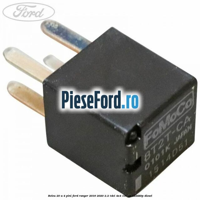 Releu 20 A 4 pini Ford Ranger 2016-2020 2.2 TDCi 4x4 131 cp T22DD0P diesel