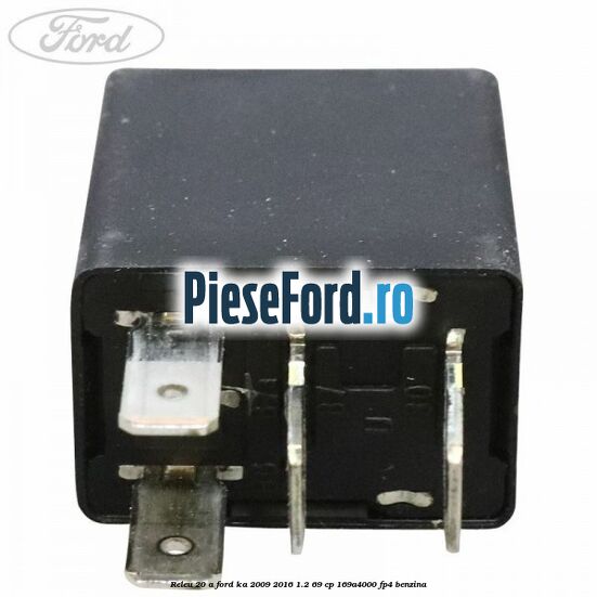 Releu 20 A Ford Ka 2009-2016 1.2 69 cp 169A4000, FP4 benzina