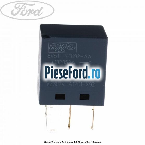 Releu 30 A micro Ford B-Max 1.4 90 cp SPJD, SPJE benzina
