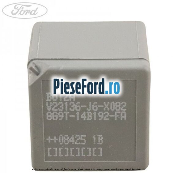 Releu 4 terminale 6V mini Ford S-Max 2007-2014 2.0 145 cp AOWA, AOWB, TBWA, TBWB benzina