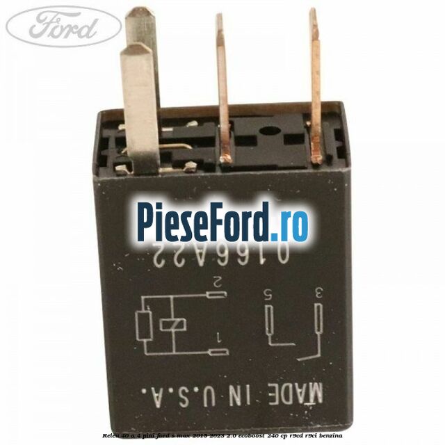 Releu 40 A 4 pini Ford S-Max 2015-2023 2.0 EcoBoost 240 cp R9CD, R9CI benzina