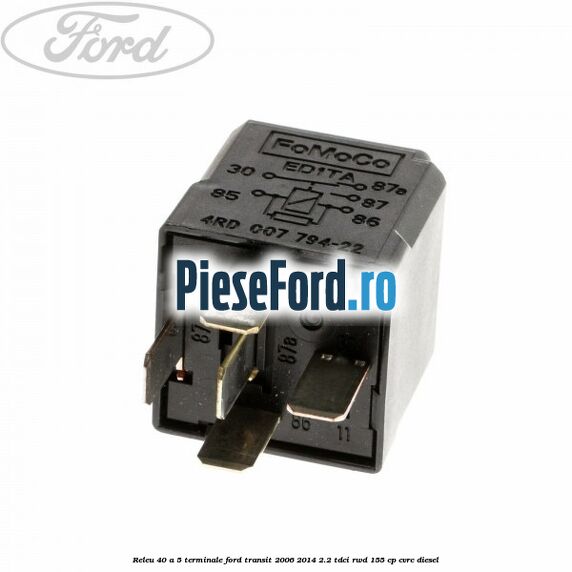 Releu 40 A 5 terminale Ford Transit 2006-2014 2.2 TDCi RWD 155 cp CVRC diesel