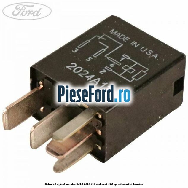 Releu 40 A Ford Mondeo 2014-2018 1.0 EcoBoost 125 cp M1CA, M1CB benzina
