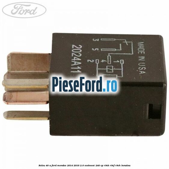 Releu 40 A Ford Mondeo 2014-2018 2.0 EcoBoost 240 cp R9CB, R9CF, R9CH benzina