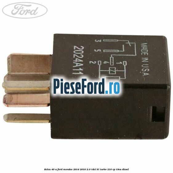 Releu 40 A Ford Mondeo 2014-2018 2.0 TDCi Bi-Turbo 210 cp T9CA diesel