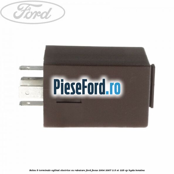 Releu 5 terminale oglinzi electrice cu rabatare Ford Focus 2004-2007 2.5 ST 225 cp HYDA benzina