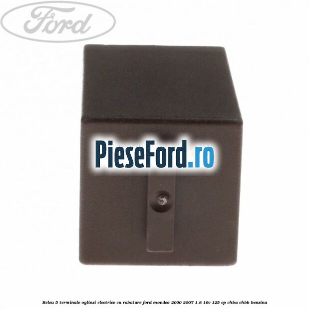 Releu 5 terminale oglinzi electrice cu rabatare Ford Mondeo 2000-2007 1.8 16V 125 cp Releu 5 terminale oglinzi electrice cu rabatare Ford Mondeo 2000-2007 1.8 16V 125 cp CHBA, CHBB benzina